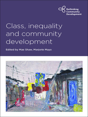 cover image of Class, Inequality and Community Development
